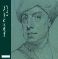 Jonathan Richardson: By Himself (Paperback)
