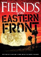 Fiends of the Eastern Front (Paperback)