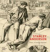 Stanley Anderson Prints: A Catalogue Raisonne (Hardback)