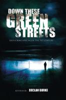 Down These Green Streets: Irish Crime Writing in the 21st Century (Paperback)