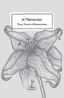 In Memoriam: Thirty Poems of Bereavement (Paperback)