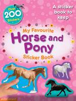 My Favourite Horse and Pony Sticker Book - My Favourite Sticker Books (Paperback)