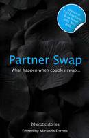 Partner Swap: 20 Erotic Swinging and Swapping Stories - Partner Swap (Paperback)