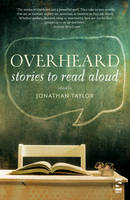Overheard: Stories to Read Aloud (Paperback)