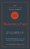 Jane Austen's Mansfield Park - The Connell Guide To ... (Paperback)