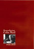 Remembering Colin Ward 1924-2010 (Paperback)