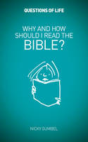 Why and How Should I Read the Bible? - Questions of Life (Paperback)