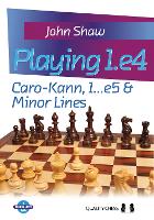 Playing 1.e4: Caro-Kann, 1...e5 and Minor Lines (Paperback)