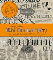 Draw Your Own Fonts: 30 Alphabets to Scribble, Sketch and Make Your Own (Paperback)