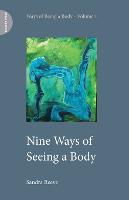 Nine Ways of Seeing a Body (Paperback)