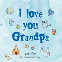 I Love You Grandpa (Hardback)
