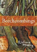 Beechcombings - The Richard Mabey Library (Hardback)