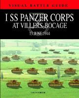 1st Ss Panzer Corps at Villers-Bocage: 13th July 1944 (Hardback)