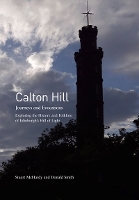 Calton Hill: Journeys and Evocations (Paperback)