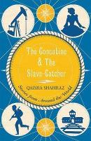 The Concubine and the Slave-Catcher: Stories From Around The World (Paperback)