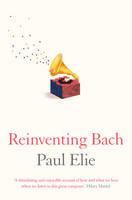 Reinventing Bach (Paperback)