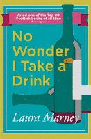 No Wonder I Take a Drink (Paperback)