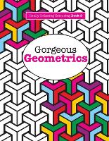 Really RELAXING Colouring Book 9: Gorgeous Geometrics (Paperback)