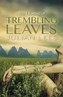 The House of Trembling Leaves (Paperback)