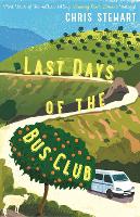 The Last Days of the Bus Club (Paperback)