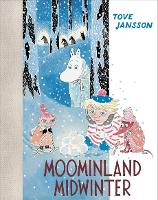 Moominland Midwinter: Colour Edition (Hardback)