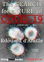 The SEARCH FOR A CURE OF COVID-19: And Nineteen Ways to Defeat Deadly Viruses - HEALTH 1 (CD-Audio)