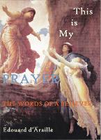 THIS IS MY PRAYER: The Words of a Believer - Living Time Religion 1 (Hardback)