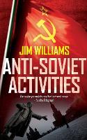 Anti-Soviet Activities: A Pyotr Kirov Detective Novel (Paperback)