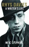 Rhys Davies: A Writer's Life (Hardback)