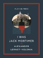 I Was Jack Mortimer - Pushkin Collection (Paperback)