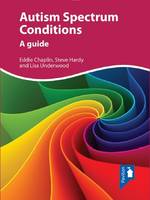 Autism Spectrum Conditions: A Guide (Paperback)