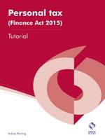 Personal Tax (Finance Act 2015) Tutorial - AAT Accounting - Level 4 Diploma in Accounting (Paperback)