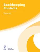 Bookkeeping Controls Tutorial - AAT Foundation Certificate in Accounting (Paperback)
