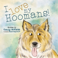I LOVE MY HOOMANS (Paperback)
