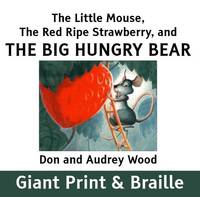 The Little Mouse, the Red Ripe Strawberry and the Hungry Bear (Paperback)