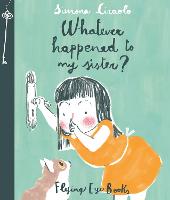 Whatever Happened to My Sister (Hardback)