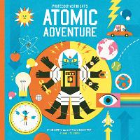 Professor Astro Cat's Atomic Adventure - Professor Astro Cat (Hardback)