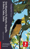 Sint Maarten/St-Martin, Anguilla, St-Barts, Saba, Statia - Footprint Focus Guide (Paperback)