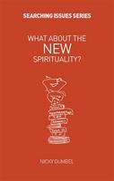 What About the New Spirituality? - Searching Issues (Paperback)