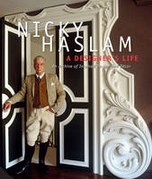Nicky Haslam a Designers Life (Hardback)