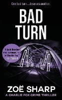 Bad Turn: Charlie Fox Crime Mystery Thriller Series - Charlie Fox 13 (Paperback)