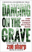 Dancing On The Grave - (CSI Grace McColl & Detective Nick Weston Lakes Trilogy Book 1) 1 (Paperback)
