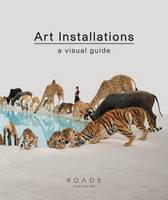 Art Installations: A Visual Guide (Hardback)