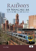 The Railways of Manchester
