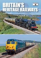 Britain's Heritage Railways (2nd Edition)