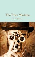 The Time Machine - Macmillan Collector's Library (Hardback)