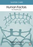 Safer Care Human Factors for Healthcare (Paperback)