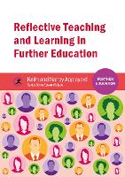 Reflective Teaching and Learning in Further Education