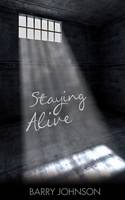 Staying Alive (Hardback)