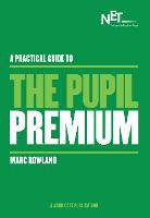 A Practical Guide to the Pupil Premium
